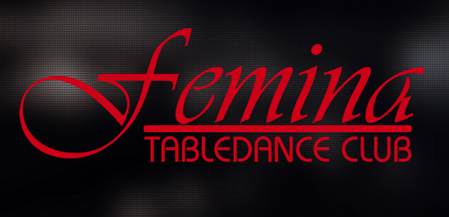 Femina Tabledance Club | Stripclub